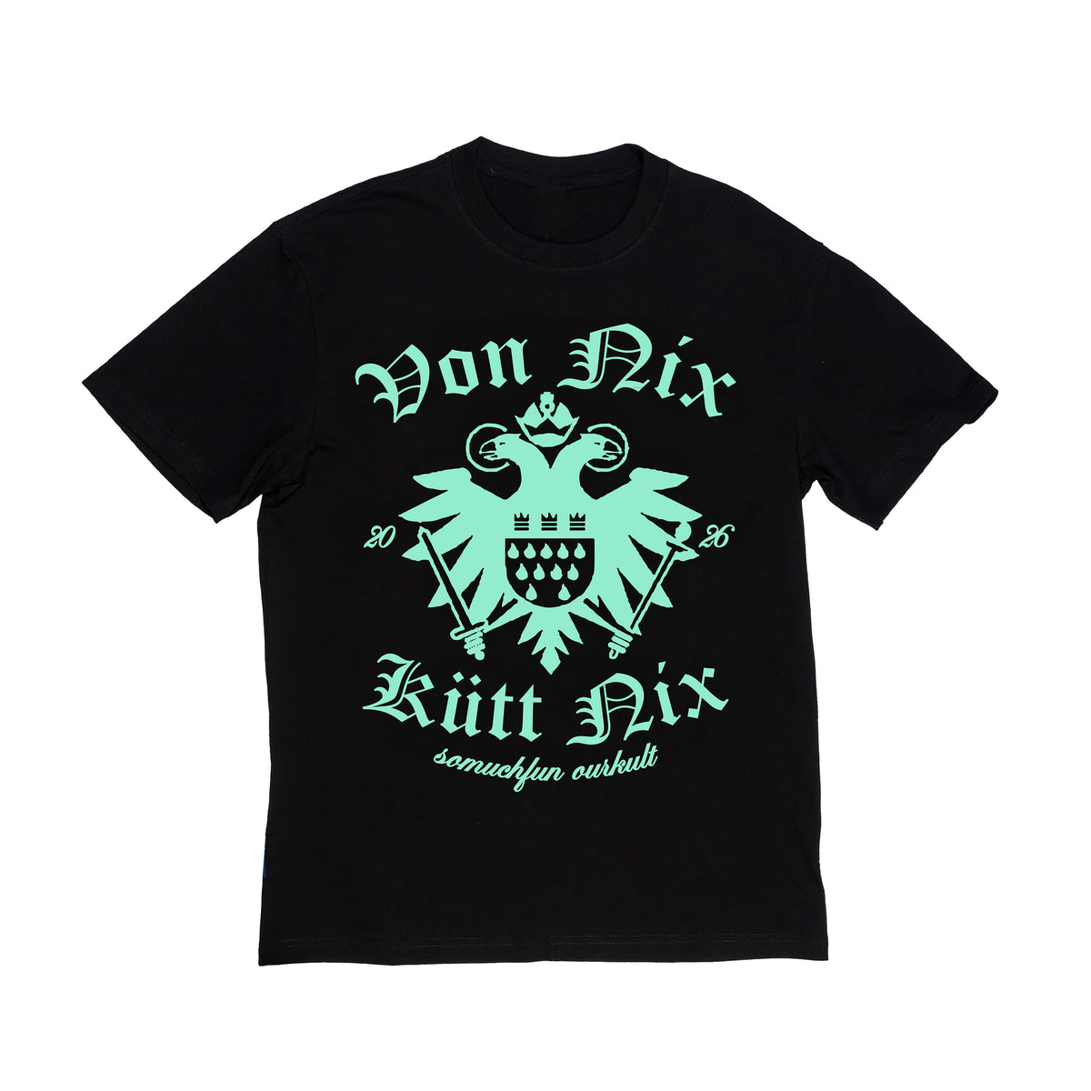 VON NIX KÜTT NIX SOMUCHFUN T-SHIRT